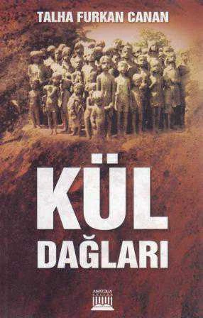 Kül Dağları (2013 Yılı İlk Baskısı) ürün görseli 1