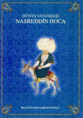 Dünya Vatandaşı Nasreddin Hoca "Halk Kültürü Araştırmaları" / 2015 Yıl İlk Baskısı ürün görseli 1