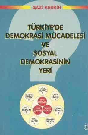 Türkiye'de Demokrasi Mücadelesi ve Sosyal Demokrasinin Yeri / 1997 Yılı İlk Baskısı ürün görseli 1