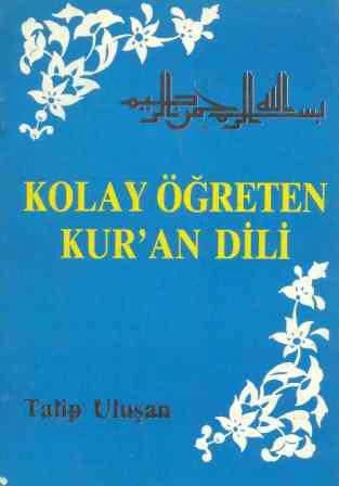 Kolay Öğreten Kur'an Dili - İlk Baskısı ürün görseli 1