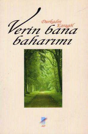 Verin Bana Baharımı (2005 Yılı Birinci Baskısı) ürün görseli 1