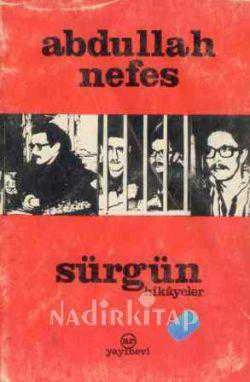Abdullah Nefes - Sürgün Hikayeler / 1979 Yılı İlk Baskısı ürün görseli 1