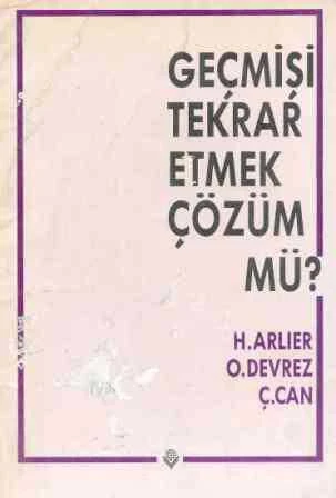 Geçmişi Tekrar Etmek Çözüm mü? "İşçi Çalışmasına Yaklaşım (İdeolojik Öncülük-Fiili Öncülük Tezinin Eleştirisi) Kızıldere, 6 Mayıs ve Bugün" 1989 Yılı İlk Baskısı ürün görseli 1