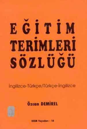 Eğitim Terimleri Sözlüğü (İng. / Türkçe - Türkçe / İng.) / 1993 Yılı İlk Baskısı ürün görseli 1