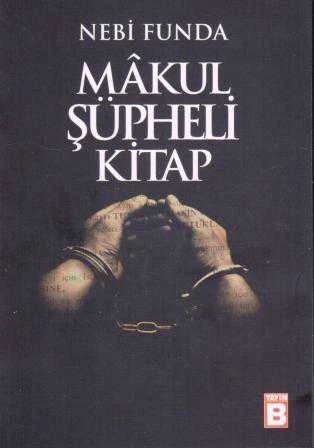 Makul Şüpheli Kitap / 2015 Yılı İlk Baskısı ürün görseli 1