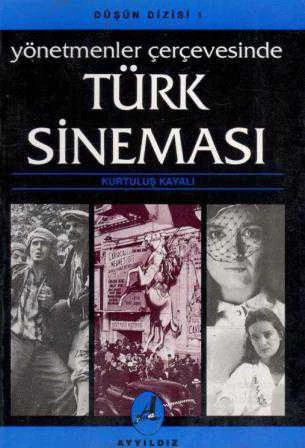 Yönetmenler Çerçevesinde Türk Sineması / Bir Yorum Denemesi / 1994 Yılı İlk Baskısı ürün görseli 1