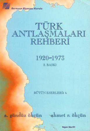 Türk Antlaşmaları Rehberi 1920 -1973 - 1997 Yılı İkinci Baskısı ürün görseli 1