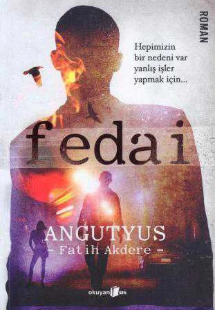 Fedai (Hepimizin Bir Nedeni Var Yanlış İşler Yapmak İçin) 2014 Yılı İlk Baskısı ürün görseli 1