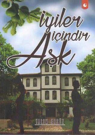 İyiler İçindir Aşk / 2016 Yılı İlk Baskısı ürün görseli 1