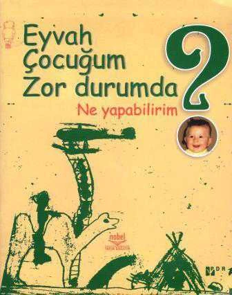 Eyvah Çocuğum Zor Durumda Ne Yapabilirim? ürün görseli 1