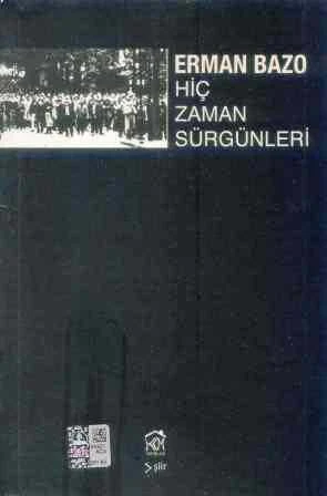 Hiç Zaman Sürgünleri - 2012 Yılı İlk Baskısı ürün görseli 1