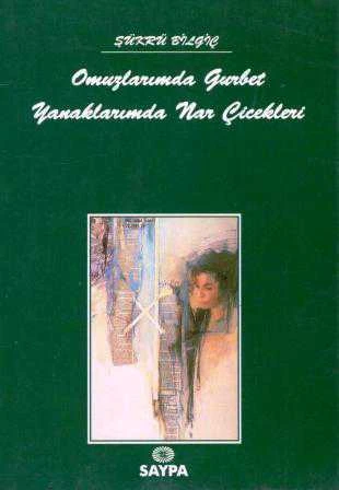 Omuzlarımda Gurbet Yanaklarımda Nar Çiçekleri (1996 Yılı İlk Baskısı) ürün görseli 1