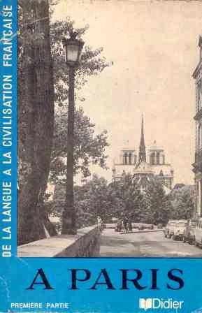 A Paris 1 / De La Langue A La Civilisation Française (1978 Yılı Üçüncü Baskısı) ürün görseli 1