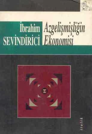 Azgelişmişliğin Ekonomisi / 1999 Yılı İlk Baskısı ürün görseli 1