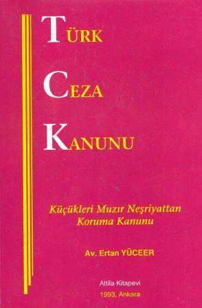 Türk Ceza Kanunu (Küçükleri Muzır Neşriyattan Koruma Kanunu / 1993 Yılı ilk Baskısı ürün görseli 1