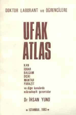 Doktor Laborant ve Öğrencilere Ufak Atlas "Resimlerle" / Kan, İdrar, Balgam, Dışkı, Mantar, Parazit ve Diğer Konularda Mikroskopik Görüntüler - 1983 Yılı İlk Baskısı ürün görseli 1