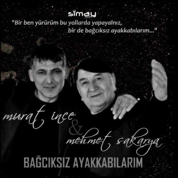Murat İnce & Mehmet Sakarya / Bağcıksız Ayakkabılarım (Şiir ve Müzik CD'si) ürün görseli 1