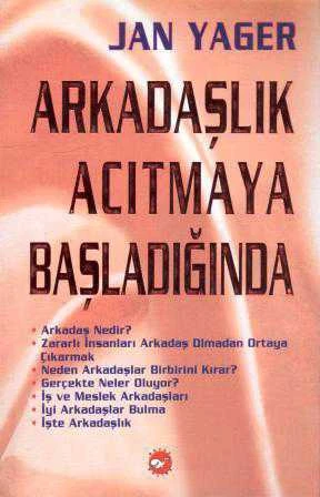 Beyaz Balina Kişisel Gelişim ve Sağlıklı Yaşam Dizisi / Arkadaşlık Acıtmaya Başladığında - 2003 Yılı İlk Baskısı - Aslı Mercan Çevirisi ürün görseli 1