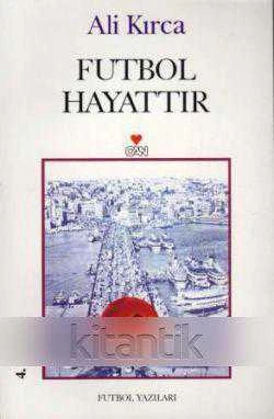 Futbol Hayattır / 2000 Yılı Dördüncü Baskısı ürün görseli 1