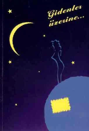 Gidenler Üzerine / 2007 Yılı İlk Baskısı ürün görseli 1