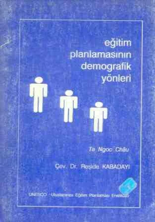 Eğitim Planlamasının Demografik Yönleri - Dr. Reşide Kabadayı Çevirisi - 1997 Yılı İlk Baskısı ürün görseli 1