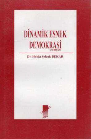 Dinamik Esnek Demokrasi-Versiyon 1.0 (2007 Yılı İlk Baskısı) ürün görseli 1