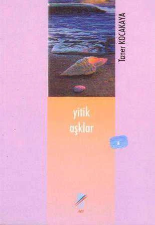 Yitik Aşklar (2002 Yılı İlk Baskısı) ürün görseli 1