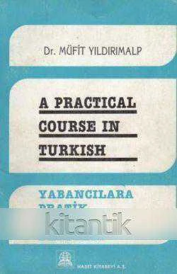 A Practical Course in Turkish / Yabancılara Pratik Türkçe Dersleri ürün görseli 1