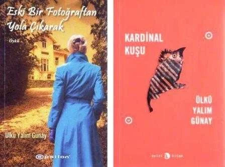 Ülkü Yalım Günay Seti (İmzalı - İthaflı İlk Baskılar) 2 Kitap Takım / Kardinal Kuşu + Eski bir Fotoğraftan Yola Çıkarak - 2013 Yılı İlk Baskıları ürün görseli 1