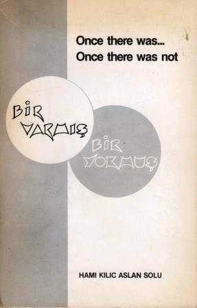 Once There Was… Once There Was Not / Bir Varmış… Bir Yokmuş (1980 Yılı Birinci Baskı) Yazarından İthaflı-İmzalı ürün görseli 1