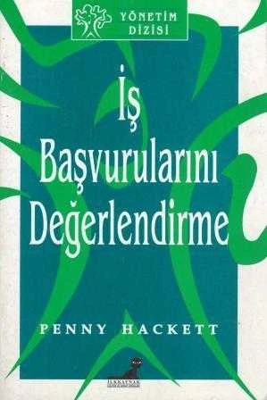 İlkkaynak Yönetim Dizisi - İş Başvurularını Değerlendirme (Birinci Baskı) ürün görseli 1