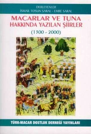 Macarlar ve Tuna Hakkında Yazılan Şiirler (1300 - 2000) - 2001 Yılı İkinci Baskısı ürün görseli 1