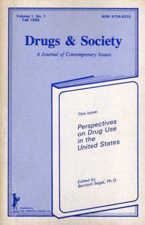 Drugs & Society - A Journal Of Cobtemporary Issues (Perspektive On Drug Use in The United States) (1986 Yılı İlk Baskısı) ürün görseli 1