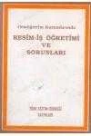 Ortaöğretim Kurumlarında Resim-İş Öğretimi ve Sorunları (1990 Yılı İlk Baskısı) ürün görseli 1