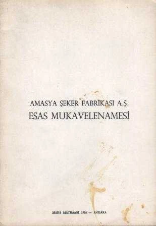 Amasya Şeker Fabrikası A.Ş. Esas Mukavelenamesi - 1986 Yılı İlk Baskısı ürün görseli 1