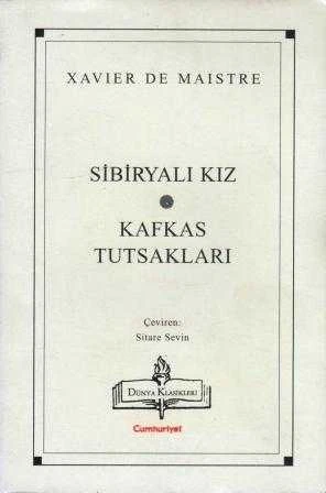 Sibiryalı Kız - Kafkas Tutsakları (İki Öykü Birarada) / Sitare Sevin Çevirisi (2000 Yılı Birinci Baskısı) ürün görseli 1
