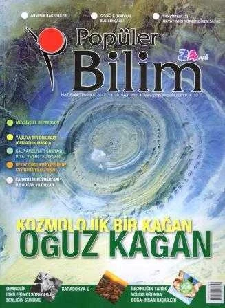 Popüler Bilim Dergisi Haziran Temmuz 2017 Yıl: 24 Sayı: 255 / Kozmolojik Bir Kağan Oğuz Kağan ürün görseli 1