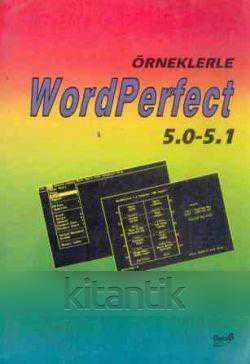 Örneklerle Word Perfect 5.0-5.1 / 1992 Yılı İkinci Baskısı ürün görseli 1