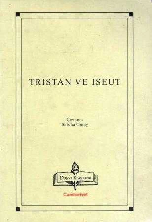 Tristan ve Iseut / Sabiha Omay Çevirisi (2000 Yılı Birinci Baskısı) ürün görseli 1