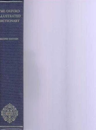 The Oxford Illustrated Dictionary (1982 Yılı Bez Ciltli, Resimli, 6. Baskısı) ürün görseli 1
