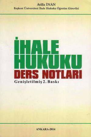 İhale Hukuku Ders Notları 2. Baskı - 2014 ürün görseli 1