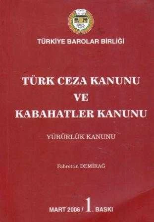 Türk Ceza Kanunu ve Kabahatler Kanunu - Yürürlük Kanunu ürün görseli 1