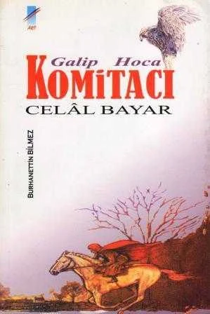 Galip Hoca Komitacı Celal Bayar (1996 Yılı Birinci Baskısı) ürün görseli 1