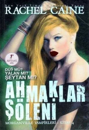 Ahmaklar Şöleni / Düş mü? - Yalan mı? - Şeytan mı? / Morganville Vampirleri Kitap 4 - Evrim Şolpan Çevirisi  - 2010 Yılı İlk Baskısı ürün görseli 1