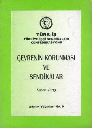 Çevrenin Korunması ve Sendikalar / 1999 Yılı İlk Baskısı ürün görseli 1