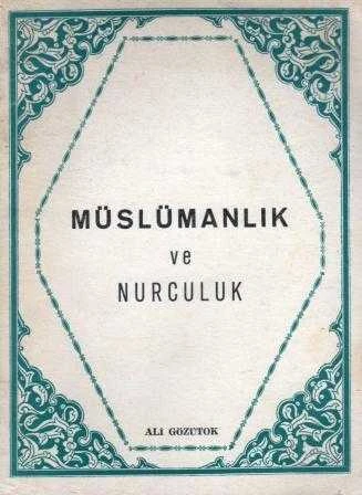 Müslümanlık ve Nurculuk / Turan Dursun tarafından Şubat 1972'de Islak İmzalı ve İthaflı - 1971 Yılı İlk Baskısı ürün görseli 1