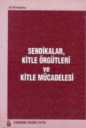 Sendikalar, Kitle Örgütleri ve Kitle Mücadelesi "Güncel Sorunlar Dizisi: 4" / 1992 Yılı 4. Baskısı ürün görseli 1