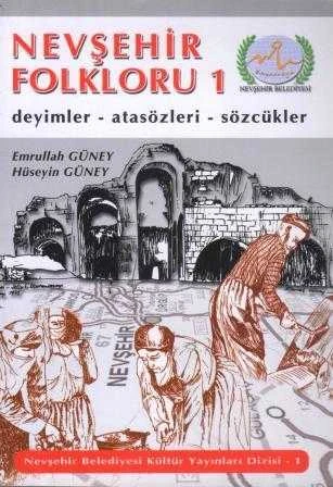 Nevşehir Folkloru "Deyimler - Atasözleri - Sözcükler" / 2006 Yılı İlk Baskısı ürün görseli 1