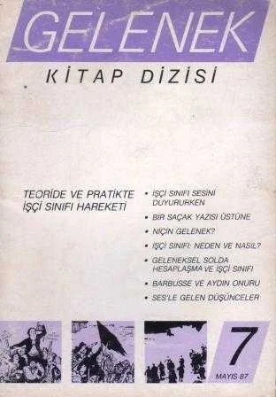 Gelenek Kitap Dizisi "Teoride ve Pratikte İşçi Sınıdı Hareketi" Yıl: 1987 Sayı: 7 ürün görseli 1