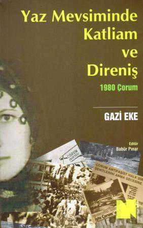 Yaz Mevsiminde Katliam ve Direniş (Çorum 1980) ürün görseli 1